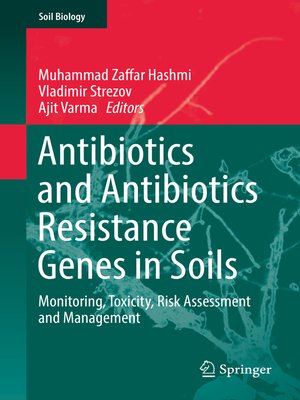 cover image of Antibiotics and Antibiotics Resistance Genes in Soils